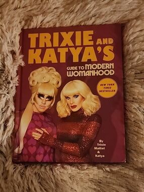 Trixie and Katya's Guide to Modern Womanhood - Burgundy Cover